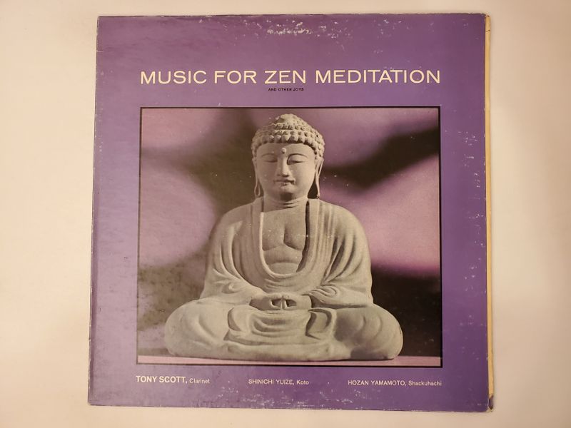 Tony Scott, Shinichi Yuize, Hozan Yamamoto Music for Zen Meditation vinyl record